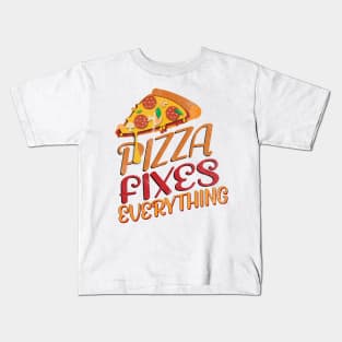 Pizza Fixes Everything Kids T-Shirt